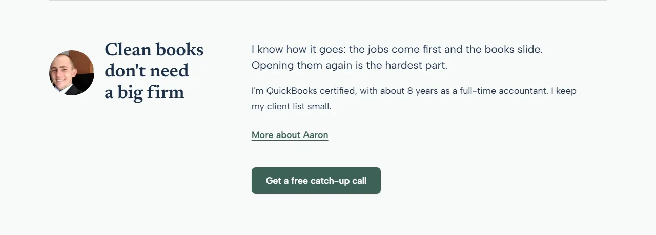 Section headed “Clean books don’t need a big firm,” with Aaron’s photo, his experience and a More about Aaron link