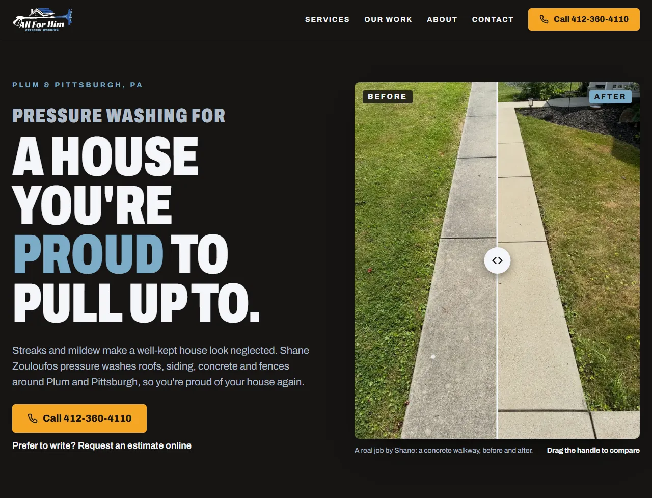 All For Him homepage header: “A house you’re proud to pull up to,” with a Call button, an online estimate link and a before-and-after walkway comparison