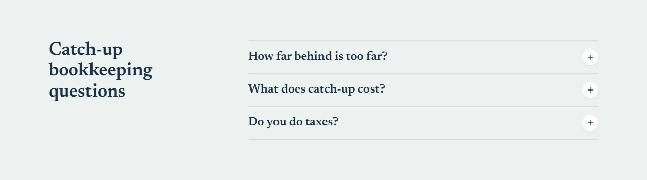 Section headed “Catch-up bookkeeping questions” with three questions: how far behind is too far, what catch-up costs, and whether Aaron does taxes